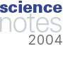 Science Notes 2004